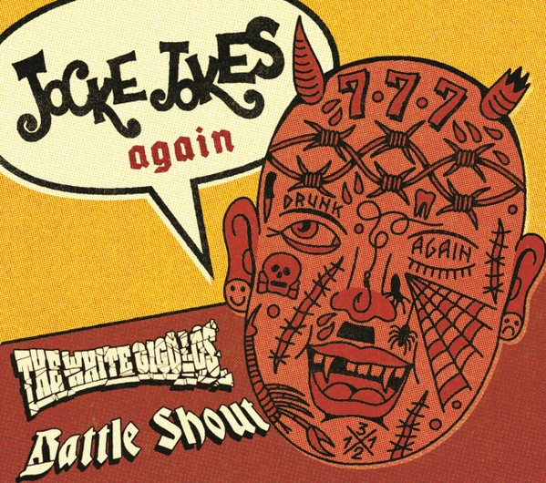 White Gigolos+Battleshout "Jocke Jokes Again"